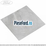 Banda adeziva usa fata rotunda Ford Tourneo Custom 2014-2018 2.0 EcoBlue 105 cp