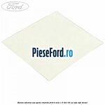 Banda adeziva usa spate rotunda Ford B-Max 1.5 TDCi 95 cp