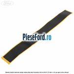 Banda dubla adeziva stalp aripa fata Ford Mondeo 2014-2018 1.6 TDCi 115 cp