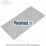 Banda izolatoare plafon Ford Fiesta 2013-2017 1.0 Sport 140 cp