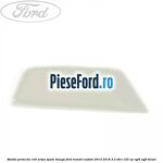 Banda protectie colt aripa spate stanga Ford Transit Custom 2014-2018 2.2 TDCi 125 cp