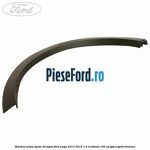 Bandou aripa spate dreapta Ford Kuga 2013-2016 1.6 EcoBoost 150 cp