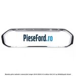 Bandou grila radiator cromat Ford Ranger 2019-2022 2.0 EcoBlue 4x4 213 cp