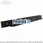 Bandou inferior usa spate dreapta LWB Ford Tourneo Connect 2013-2018 1.0 EcoBoost 100 cp