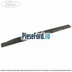 Bandou medium prag dreapta inferior Ford Transit 2014-2018 2.0 EcoBlue RWD 130 cp