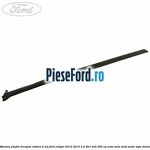 Bandou plafon dreapta cabina 2 usi Ford Ranger 2012-2015 3.2 TDCi 4x4 200 cp