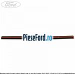 Bandou plafon dreapta cabina simpla RAP cu sina Ford Ranger 2012-2015 2.2 TDCi 4x4 150 cp