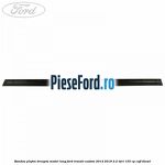 Bandou plafon dreapta model lung Ford Transit Custom 2014-2018 2.2 TDCi 155 cp