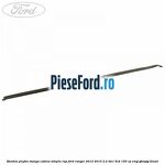 Bandou plafon stanga cabina simpla RAP Ford Ranger 2012-2015 2.2 TDCi 4x4 150 cp