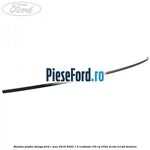 Bandou plafon stanga Ford C-Max 2016-2020 1.0 EcoBoost 125 cp