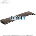 Bandou plafon stanga spre spate RAP Ford Ranger 2016-2020 2.2 TDCi 131 cp