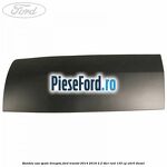 Bandou usa spate dreapta Ford Transit 2014-2018 2.2 TDCi RWD 135 cp