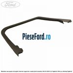 Bandou usa spate dreapta interior superior combi Ford Mondeo 2019-2023 2.0 Hybrid 188 cp