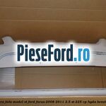 Bara fata model ST Ford Focus 2008-2011 2.5 ST 225 cp