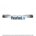 Bara fata superioara fara extensie cromata Ford Ranger 2002-2006 2.5 TD 4x4 109 cp