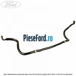 Bara stabilizatoare punte fata dupa anul 05/2015 Ford EcoSport 2013-2018 1.5 TDCi 95 cp XVJD diesel
