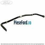 Bara stabilizatoare punte spate roti duble Ford Transit 2014-2018 2.2 TDCi 125 cp CY14, CYF5, CYFG, USF6 diesel