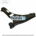 Bascula fata stanga model roti simple pe spate Ford Transit 2014-2018 2.2 TDCi 155 cp CVF5 diesel