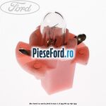 Bec bord cu soclu Ford B-Max 1.4 LPG 90 cp RTJC LPG