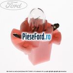 Bec bord cu soclu Ford Fiesta 2017-2023 1.0 EcoBoost 101 cp
