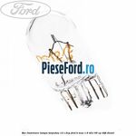 Bec iluminare lampa torpedou 12 V 2CP Ford B-Max 1.6 TDCi 95 cp T3JB diesel
