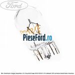 Bec iluminare lampa torpedou 12 V 2CP Ford Kuga 2016-2018 1.5 EcoBoost 120 cp