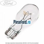 Bec lampa compartiment motor Ford Fiesta 1996-2001 1.8 DI 75 cp RTN, RTP, RTQ diesel