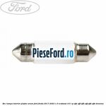 Bec lampa interior plafon xenon Ford Fiesta 2017-2023 1.0 EcoBoost 101 cp