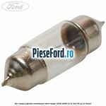 Bec lampa oglinda retrovizoare Ford Ranger 2002-2006 2.5 D 4x4 78 cp WL diesel