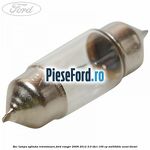 Bec lampa oglinda retrovizoare Ford Ranger 2006-2012 3.0 TDCi 156 cp