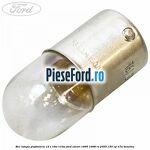 Bec lampa plafoniera 12 V 10W R10W Ford Escort 1995-1998 RS 2000 150 cp