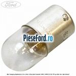 Bec lampa plafoniera 12 V 10W R10W Ford Transit 1991-1994 2.5 DI 70 cp