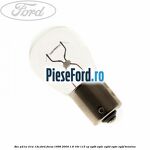 Bec P21W 21W 12V Ford Focus 1998-2004 1.8 16V 115 cp EYDB, EYDC, EYDD, EYDE, EYDF benzina