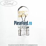 Bec pozitie far 6W Ford Ka 1996-2008 1.3 i 49 cp JJD, JJF, JJG, JJH, JJL benzina
