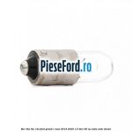Bec T4W 6W 12V Ford Grand C-Max 2016-2020 1.5 TDCi 95 cp