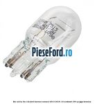 Bec W21W/5W 12V Ford Tourneo Connect 2013-2018 1.6 EcoBoost 150 cp