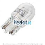 Bec W21W/5W 12V Ford Transit Connect 2013-2018 1.0 EcoBoost 100 cp B3GA, M2GA, M2GB benzina