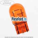 Bec WY21W 21W 12V Ford Tourneo Connect 2013-2018 1.6 TDCi 95 cp TZGA, TZGB diesel