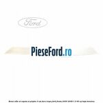 Benzi albe ST capota si plafon (3 Usi), fara trapa Ford Fiesta 2005-2008 1.3 60 cp