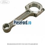 Biela piston Ford Focus 2014-2018 1.6 TDCi ECOnetic 105 cp