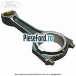 Biela piston Ford Mondeo 2000-2007 2.2 TDCi 155 cp