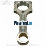 Biela piston Ford Ranger 2006-2012 3.0 TDCi 4x4 156 cp MD30DITC, WEC diesel