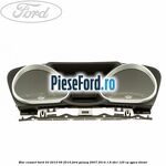 Bloc ceasuri bord 03/2010-09/2010 Ford Galaxy 2007-2014 1.8 TDCi 125 cp