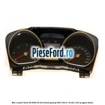 Bloc ceasuri bord 09/2009-03/2010 Ford Galaxy 2007-2014 1.8 TDCi 125 cp