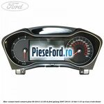 Bloc ceasuri bord convers plus 09/2010-12/2014 Ford Galaxy 2007-2014 1.6 TDCi 115 cp T1WA, T1WB diesel