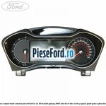 Bloc ceasuri bord convers plus 09/2010-12/2014 Ford Galaxy 2007-2014 2.0 TDCi 140 cp QXWA, QXWB, QXWC, UFWA diesel