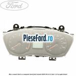 Bloc ceasuri bord cu computer bord Ford Transit 2006-2014 2.2 TDCi 110 cp