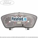 Bloc ceasuri bord cu proiector an 08/2006-04/2007 Ford Focus 2004-2007 1.6 Ti 115 cp HXDA, HXDB, SIDA benzina