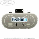 Bloc ceasuri bord cutie manuala Ford Fiesta 2002-2005 1.25 16V 75 cp FUJA, FUJB benzina