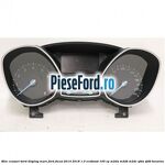Bloc ceasuri bord display mare Ford Focus 2014-2018 1.0 EcoBoost 100 cp